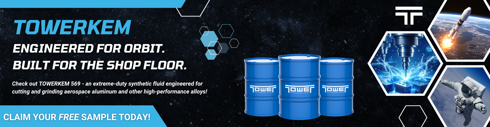 Black and blue space background with TOWERKEM cartoon mascot, Text: TOWERKEM Engineered for Orbit. Built For The Shop Floor. Check out TOWERKEM 569. Machining image, rocket, astronaut. Claim Your Free Sample Today!